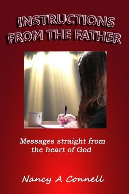 Instructions From The Father by Connell, Nancy a.