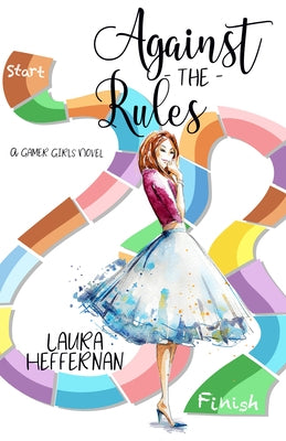 Against the Rules by Heffernan, Laura