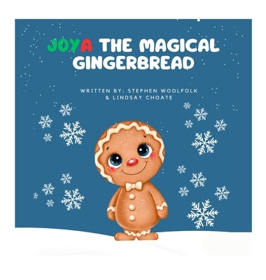 Joya the Magical Gingerbread by Woolfolk-Bonner, Stephen Matthew