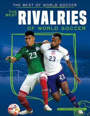 Best Rivalries of World Soccer by McDougall, Chr