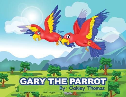 Gary The Parrot by Thomas, Oakley
