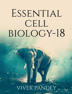 Essential cell biology-18(color) by Meade, L.