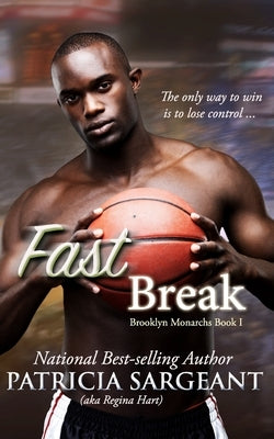 Fast Break: Brooklyn Monarchs, Book I by Sargeant, Patricia