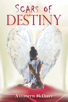 Scars of Destiny by McDuffy, Antoinette