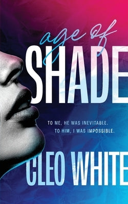 Age of Shade (A Steamy, Age Gap Romance) by White, Cleo