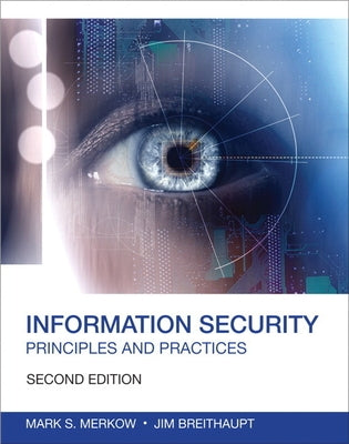 Information Security: Principles and Practices by Merkow, Mark