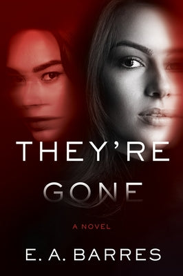They're Gone by Barres, E. A.