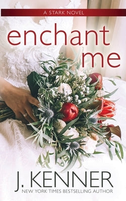 Enchant Me by Kenner, J.