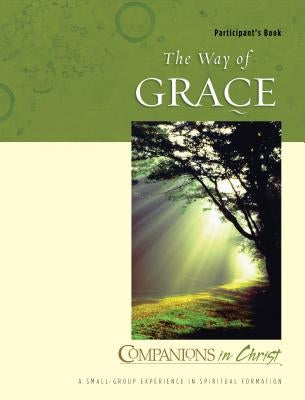 Companions in Christ: The Way of Grace by Indermark, John