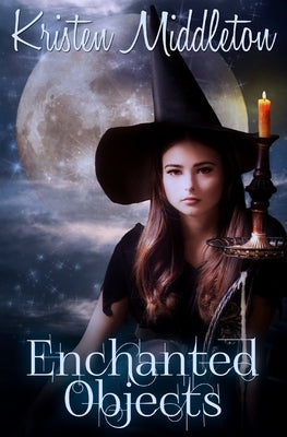 Enchanted Objects by Middleton, Kristen