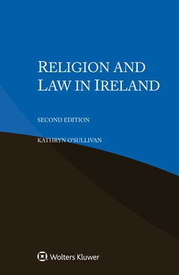 Religion and Law in Ireland by O'Sullivan, Kathryn