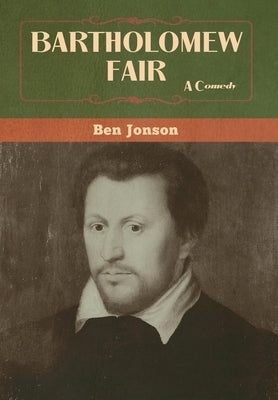 Bartholomew Fair by Jonson, Ben