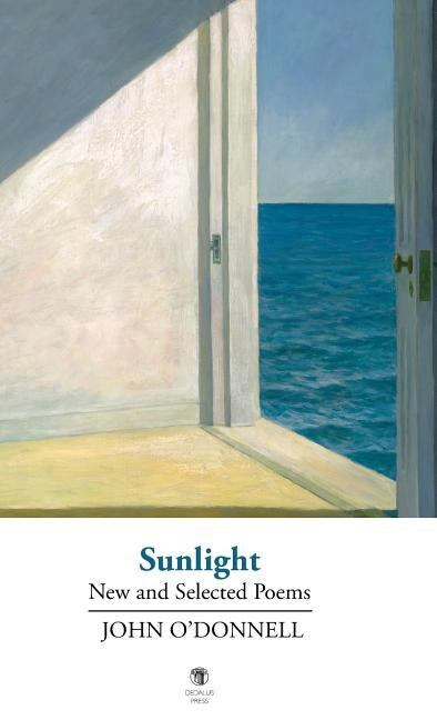 Sunlight: New and Selected Poems by O'Donnell, John