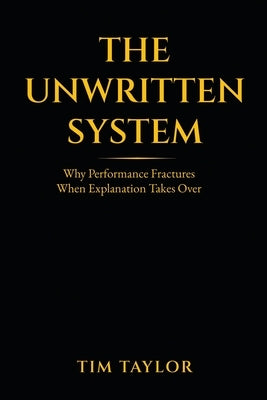 The Unwritten System by Taylor, Tim