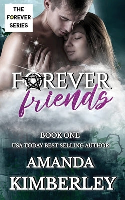 Forever Friends by Kimberley, Amanda