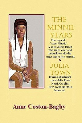 The Minnie Years and Julia Town by Coston-Bagby, Anne