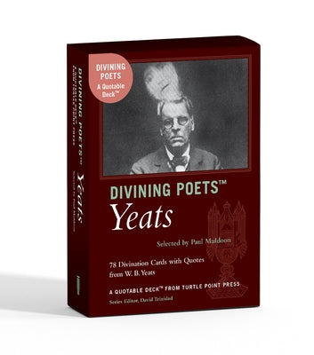 Divining Poets: Yeats: A Quotable Deck from Turtle Point Press by Yeats, William Butler