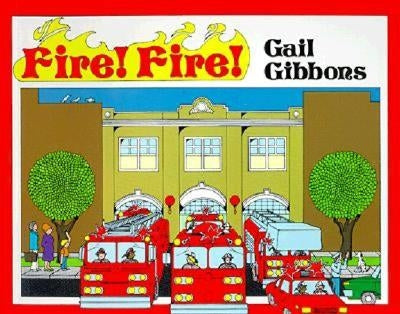 Fire! Fire! by Gibbons, Gail