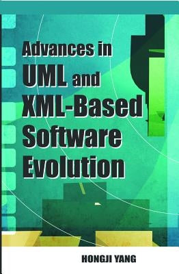 Software Evolution with UML and XML by Yang, Hongii