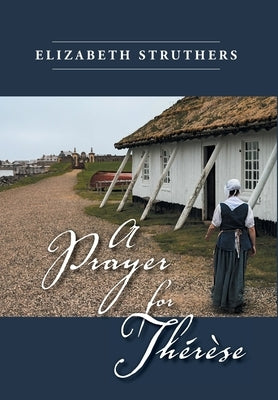 A Prayer for Thérèse by Struthers, Elizabeth