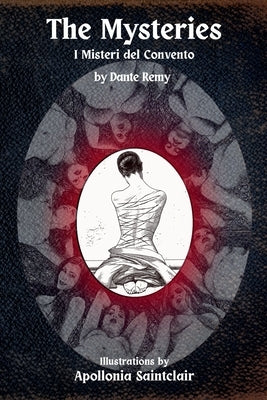 The Mysteries: I Misteri del Convento by Remy, Dante