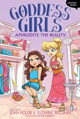 Aphrodite the Beauty Graphic Novel by Holub, Joan