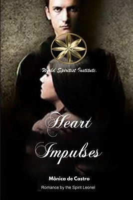 Heart Impulses by de Castro, Mônica