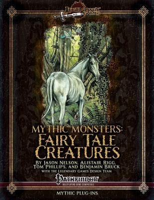 Mythic Monsters: Fairy Tale Creatures by Rigg, Alistair