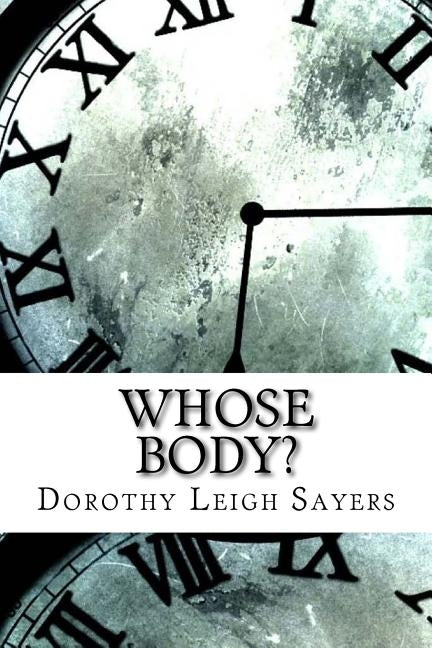 Whose Body? by Sayers, Dorothy Leigh