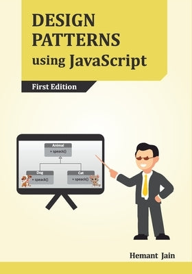 Design Patterns using JavaScript by Jain, Hemant