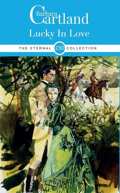 230. Lucky in Love by Cartland, Barbara