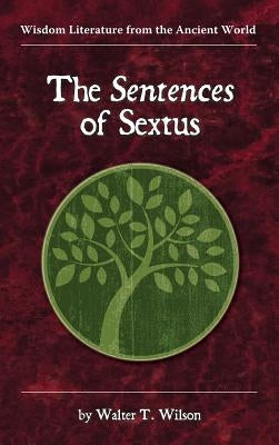The Sentences of Sextus by Wilson, Walter T.