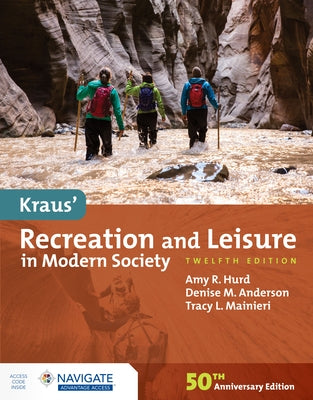 Kraus' Recreation and Leisure in Modern Society by Hurd, Amy