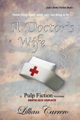 A Doctor's Wife by Carrero, Lillian
