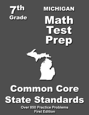 Michigan 7th Grade Math Test Prep: Common Core Learning Standards by Treasures, Teachers'