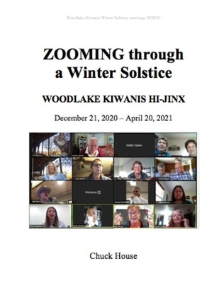 Zooming: through a Winter Solstice by House, Charles