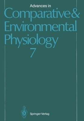 Advances in Comparative and Environmental Physiology: Volume 7 by Houlihan, D. F.