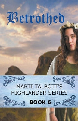 Betrothed by Talbott, Marti