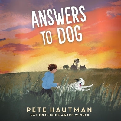 Answers to Dog by Hautman, Pete
