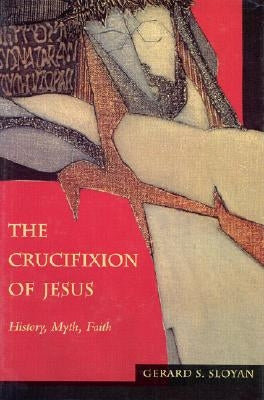 Crucifixion of Jesus Clth by Sloyan, Gerard S.