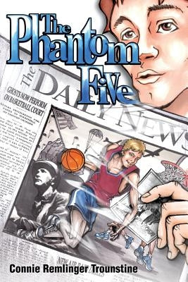 The Phantom Five by Trounstine, Connie Remlinger