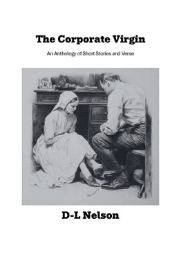 The Corporate Virgin by Nelson, D-L