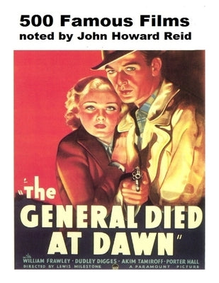 500 Famous Films by Reid, John Howard