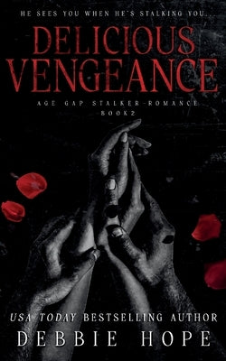 Delicious Vengeance by Hope, Debbie
