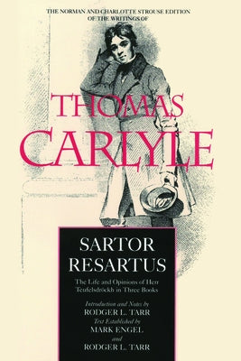 Sartor Resartus: The Life and Opinions of Herr Teufelsdröckh in Three Booksvolume 2 by Carlyle, Thomas