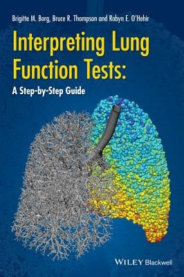 Interpreting Lung Function Tests by Thompson, Bruce R.