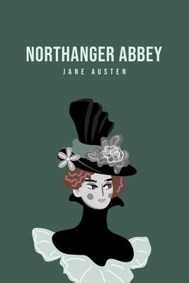 Northanger Abbey by Austen, Jane