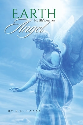 Earth Angel by Hodge, N. L.