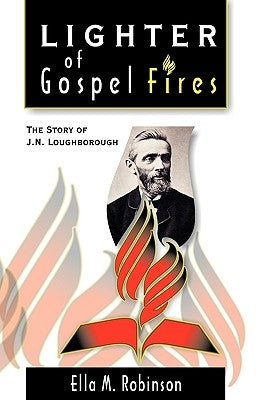 Lighter of Gospel Fires by Robinson, Ella May White