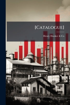 [Catalogue] by Hooker &. Co, Henry